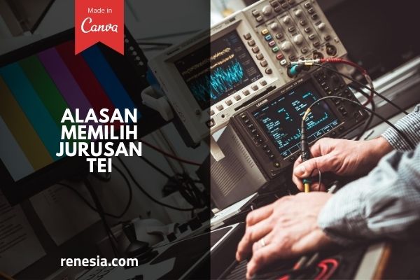 10 Alasan Memilih Jurusan Tei Teknik Elektronika Industri